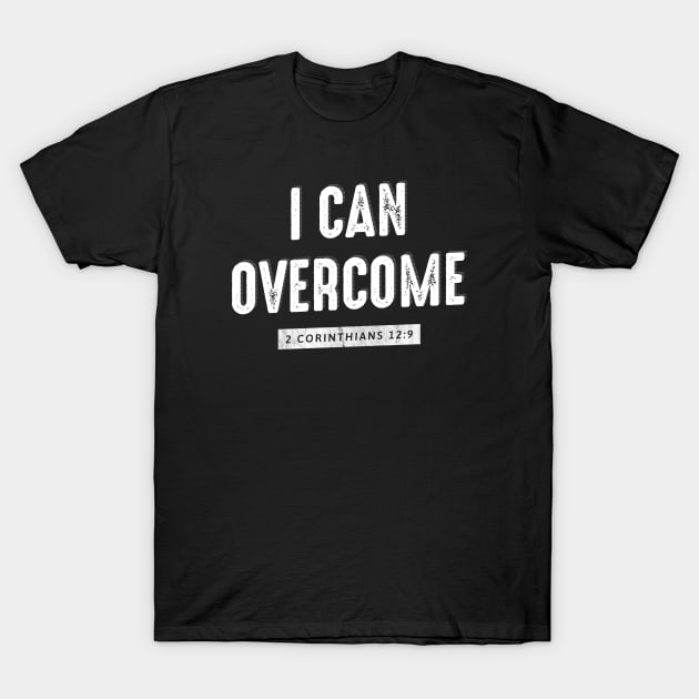 I Can Overcome Bible Verse T-Shirt by MarkdByWord